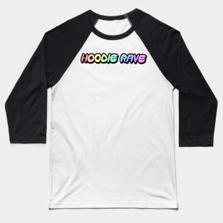 Hoodie Rave Rainbow Word Art Baseball T-Shirt